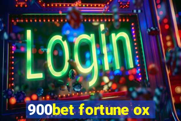 900bet fortune ox